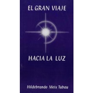 El gran viaje hacia la luz