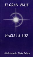 El gran viaje hacia la luz